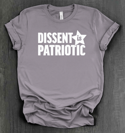 DISSENT IS PATRIOTIC SHIRT