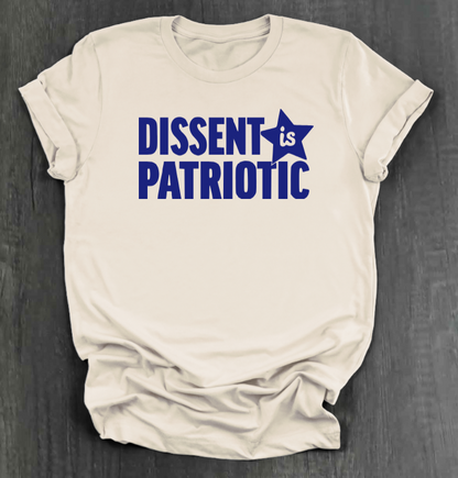 DISSENT IS PATRIOTIC SHIRT
