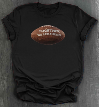 TOGETHER WE ARE AMERICA SHIRT