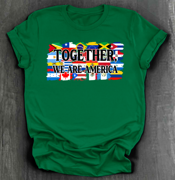 TOGETHER, WE ARE AMERICA FLAG SHIRT