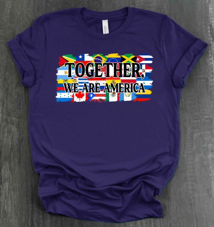 TOGETHER, WE ARE AMERICA FLAG SHIRT