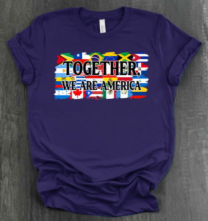 TOGETHER, WE ARE AMERICA FLAG SHIRT
