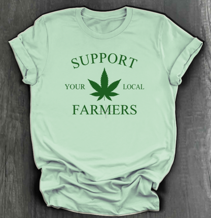 SUPPORT YOUR LOCAL FARMERS SHIRT