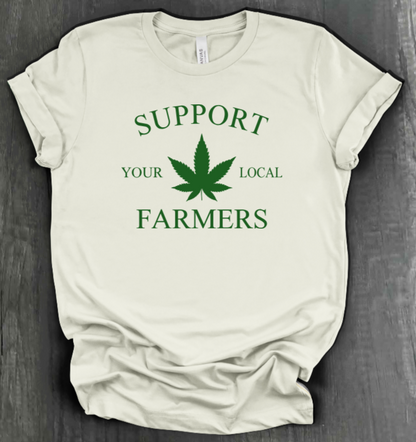 SUPPORT YOUR LOCAL FARMERS SHIRT