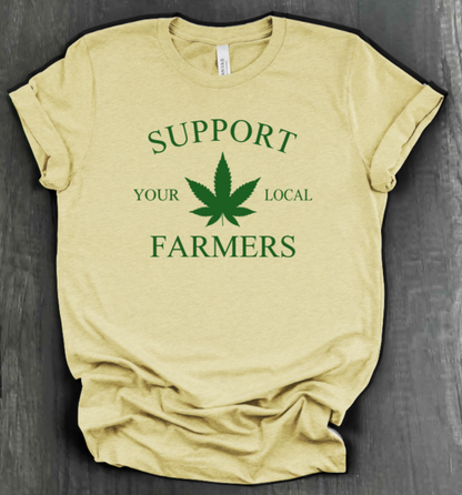 SUPPORT YOUR LOCAL FARMERS SHIRT