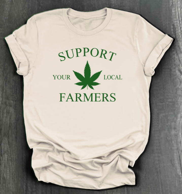 SUPPORT YOUR LOCAL FARMERS SHIRT