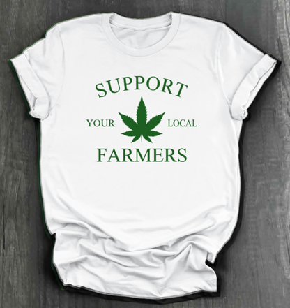 SUPPORT YOUR LOCAL FARMERS SHIRT
