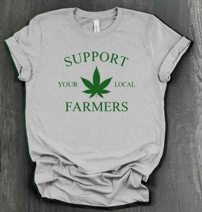 SUPPORT YOUR LOCAL FARMERS SHIRT