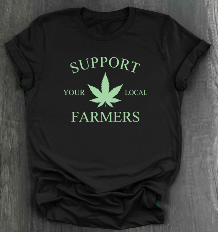 SUPPORT YOUR LOCAL FARMERS SHIRT