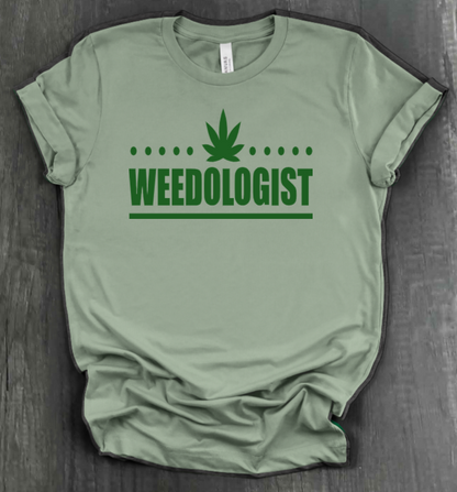 WEEDOLOGIST SHIRT