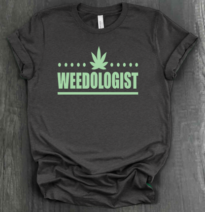 WEEDOLOGIST SHIRT