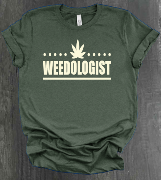 WEEDOLOGIST SHIRT