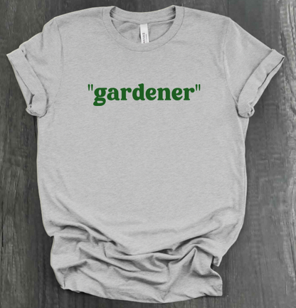 "GARDENER" SHIRT