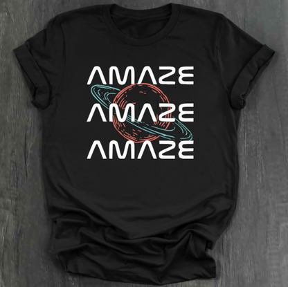 AMAZE AMAZE AMAZE SHIRT