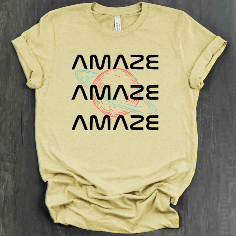 AMAZE AMAZE AMAZE SHIRT