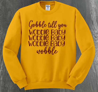Gobble Till You Wobble Baby T-shirt