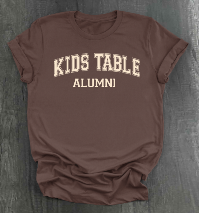 Kids Table Alumni Shirt