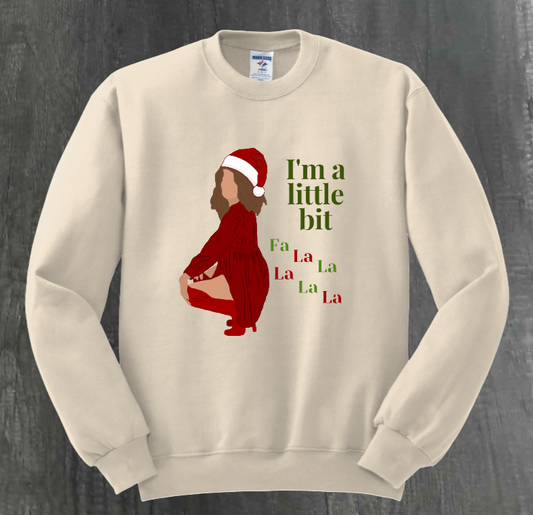 A LITTLE BIT FA LA LA LA LA SHIRT