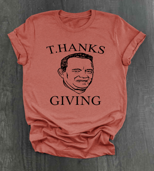 T.Hanks Giving T-Shirt