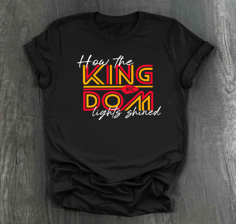 HOW THE KINGDOM LIGHTS SHINED SHIRT