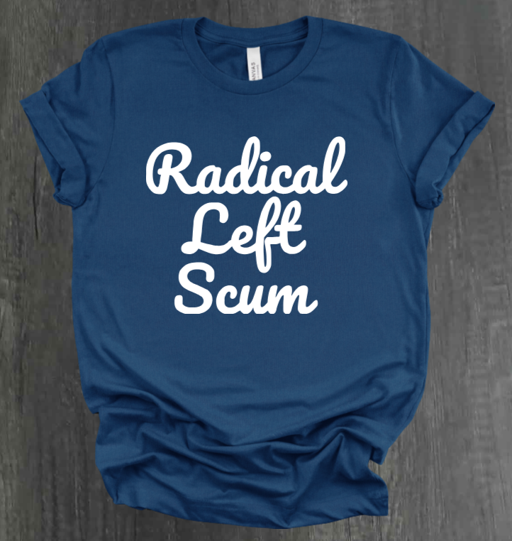 RADICAL LEFT SCUM