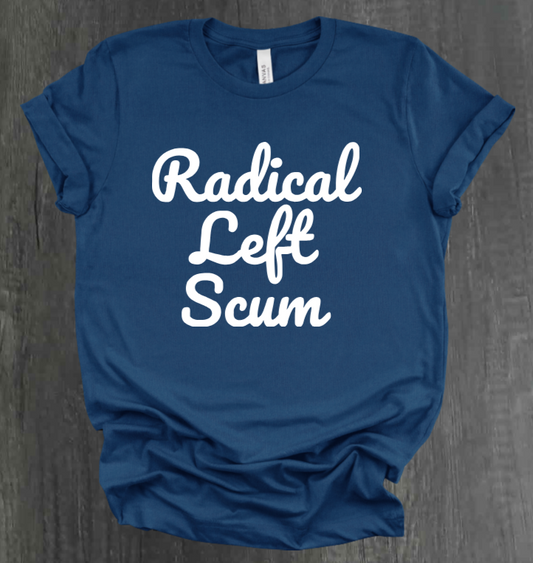 RADICAL LEFT SCUM