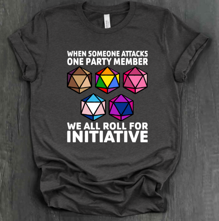 ROLL FOR INITIATIVE SHIRT