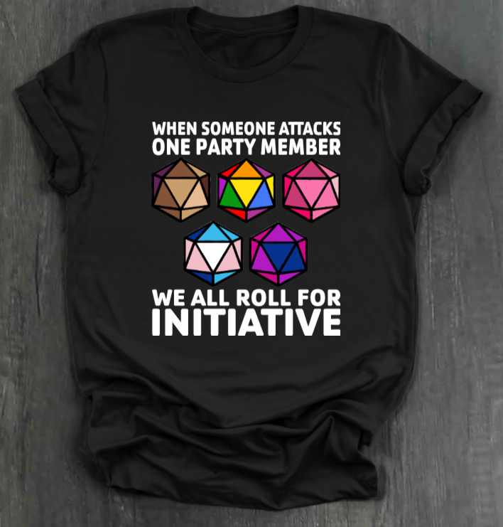 ROLL FOR INITIATIVE SHIRT