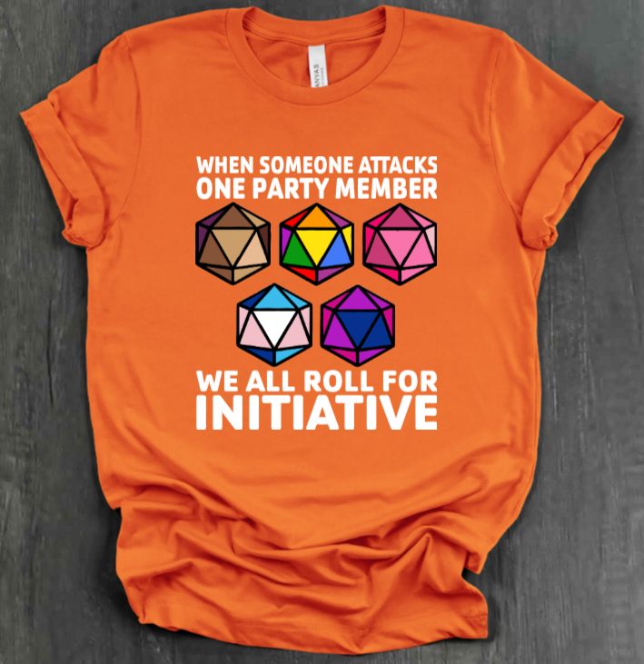 ROLL FOR INITIATIVE SHIRT
