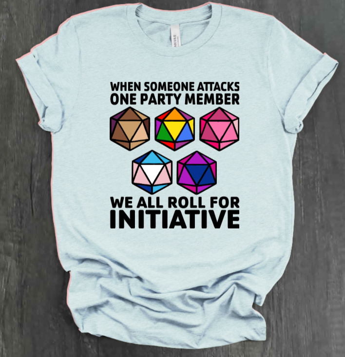 ROLL FOR INITIATIVE SHIRT