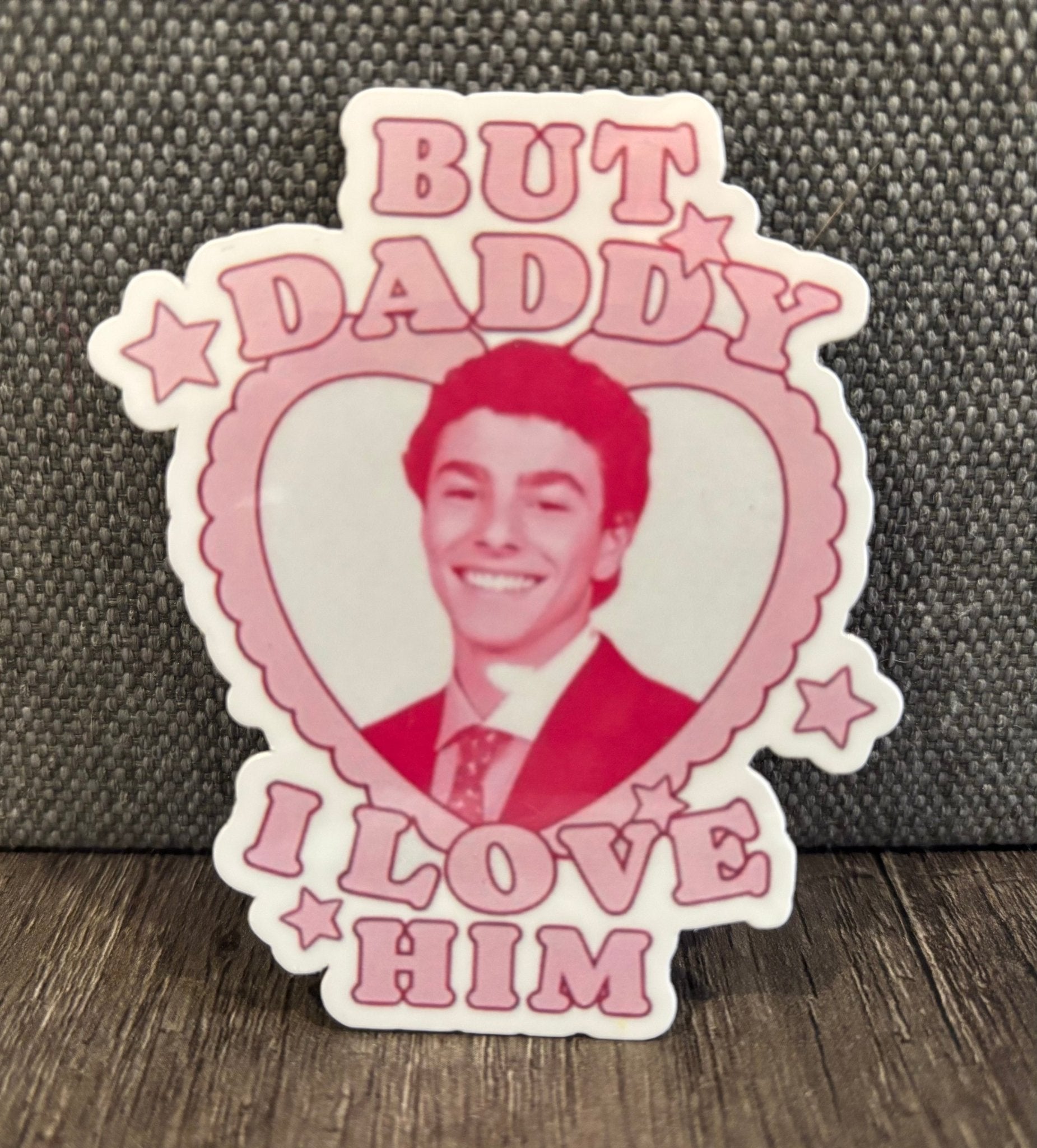 BUT DADDY I LOVE HIM (LM) STICKER - FrankieDeLeonDesigns