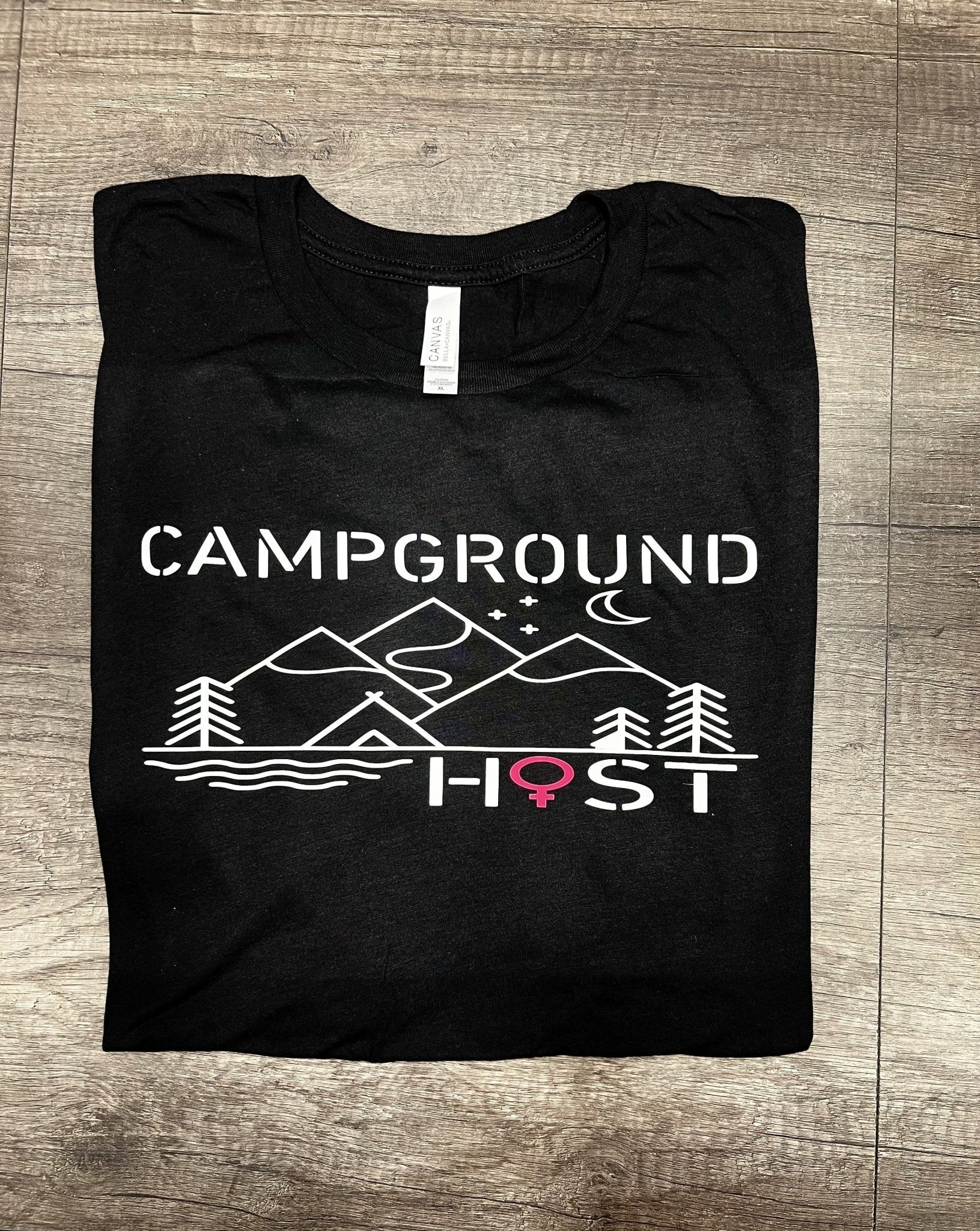 CAMPGROUND HOST T - SHIRT - FrankieDeLeonDesigns