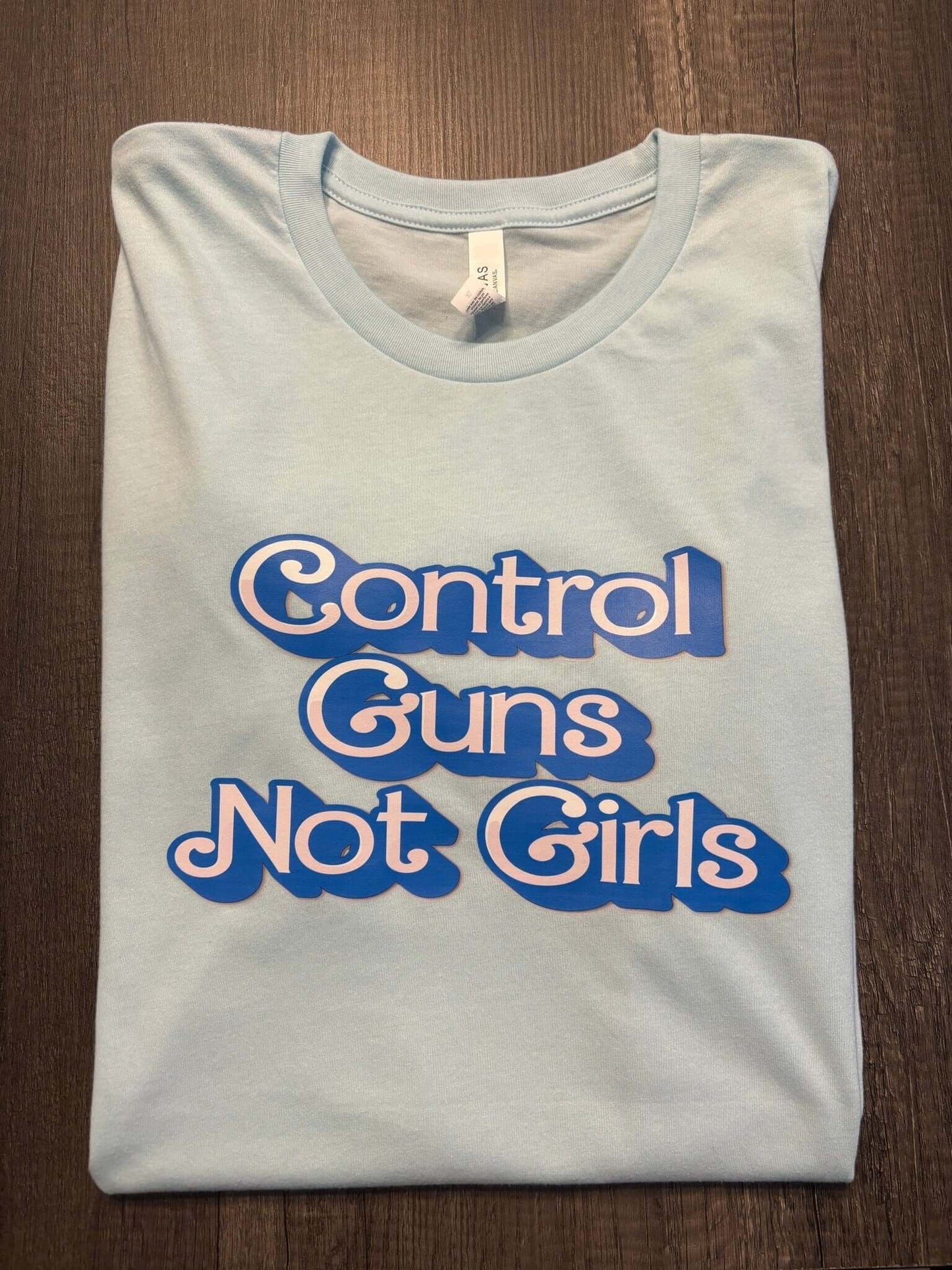 CONTROL GUNS NOT GIRL - FrankieDeLeonDesigns