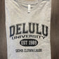 DELULU UNIVERSITY SHIRT - FrankieDeLeonDesigns