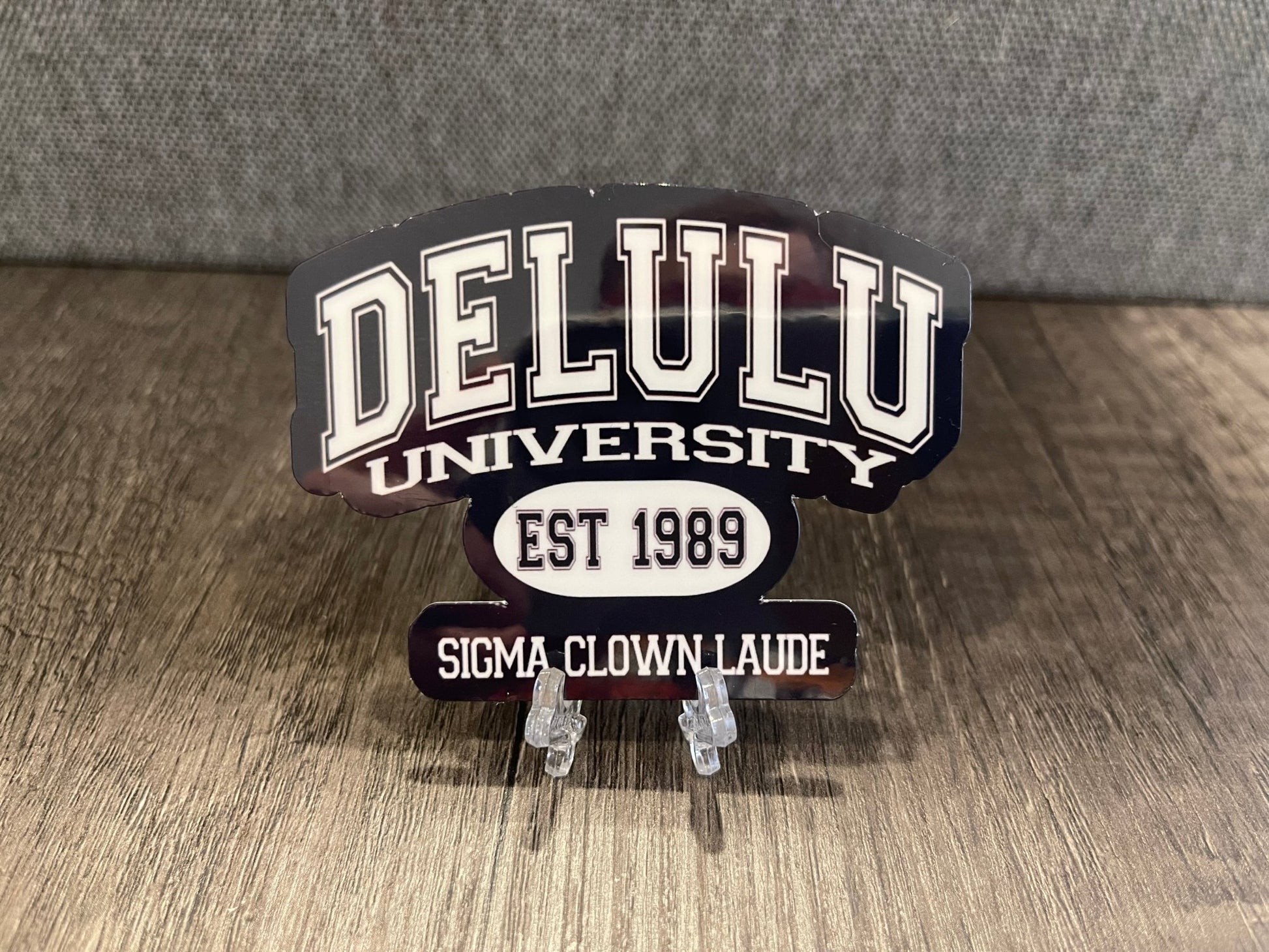 Delulu University Sticker - FrankieDeLeonDesigns