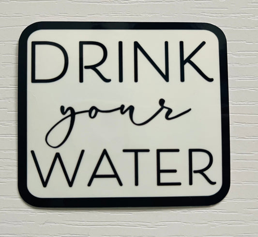 Drink Your Water Sticker - FrankieDeLeonDesigns