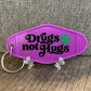 Drugs Not Hugs Keychain - FrankieDeLeonDesigns