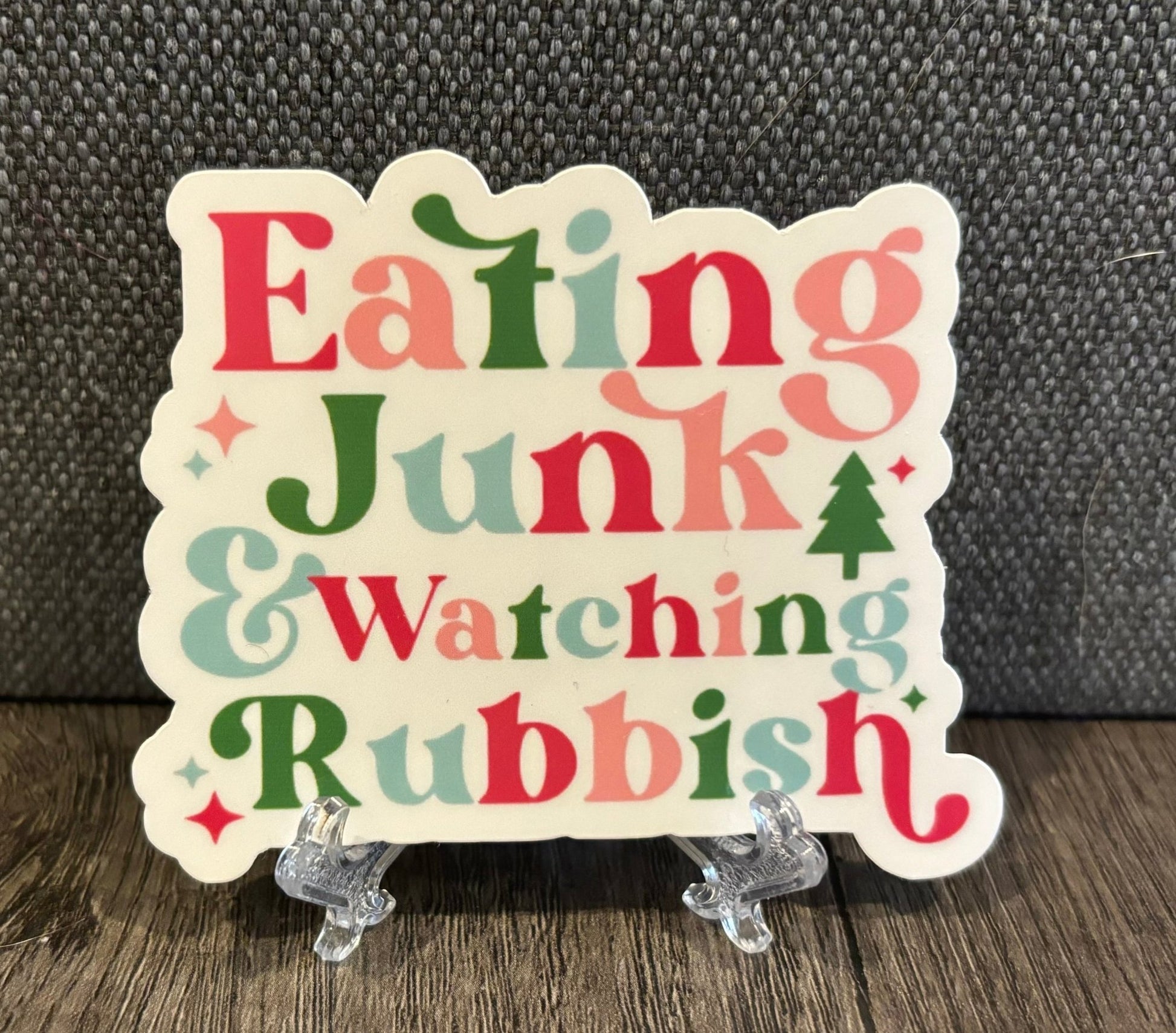 EATING JUNK AND WATCHING RUBBISH STICKER - FrankieDeLeonDesigns