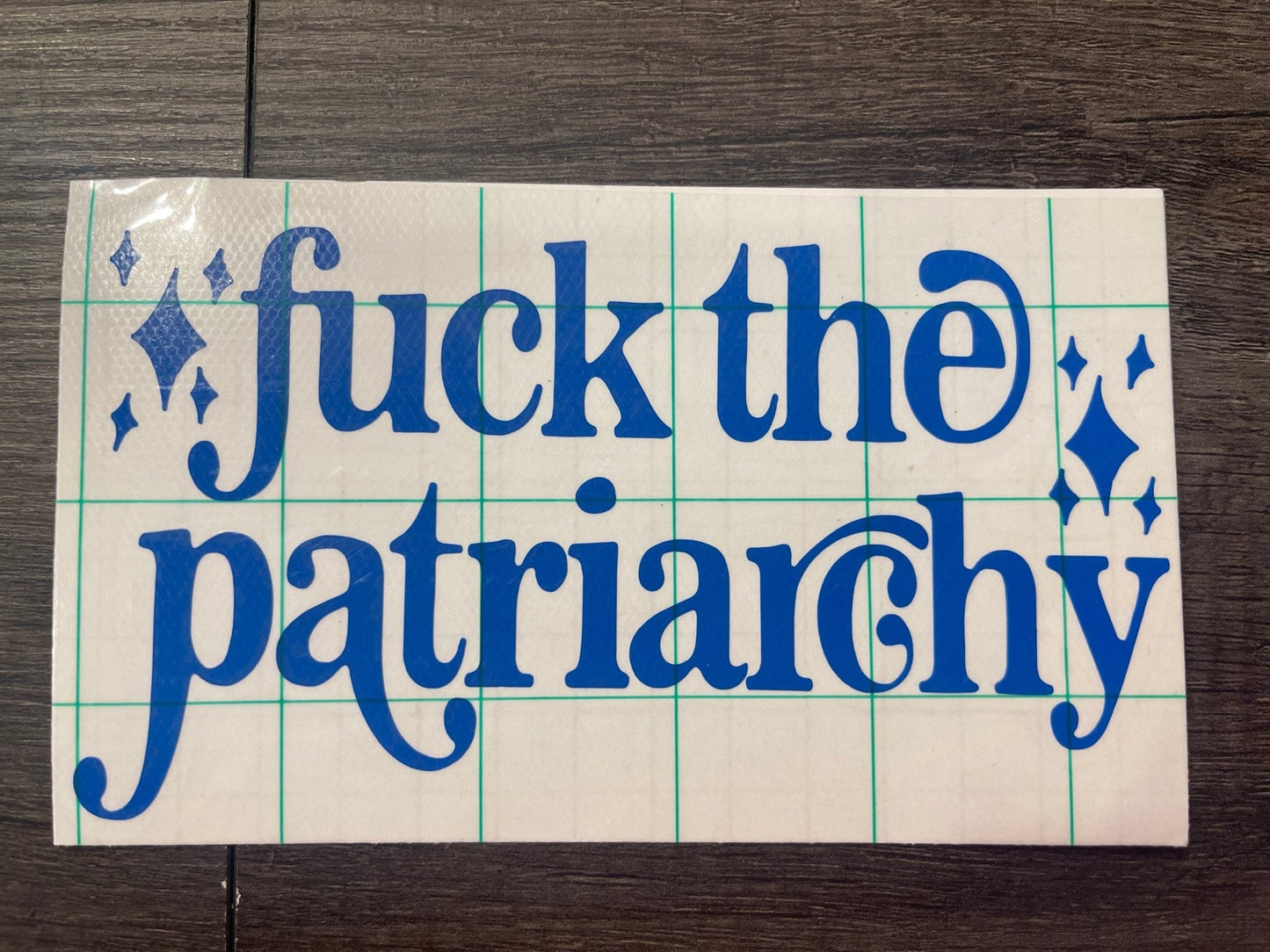 FUCK THE PATRIARCHY DECAL - FrankieDeLeonDesigns