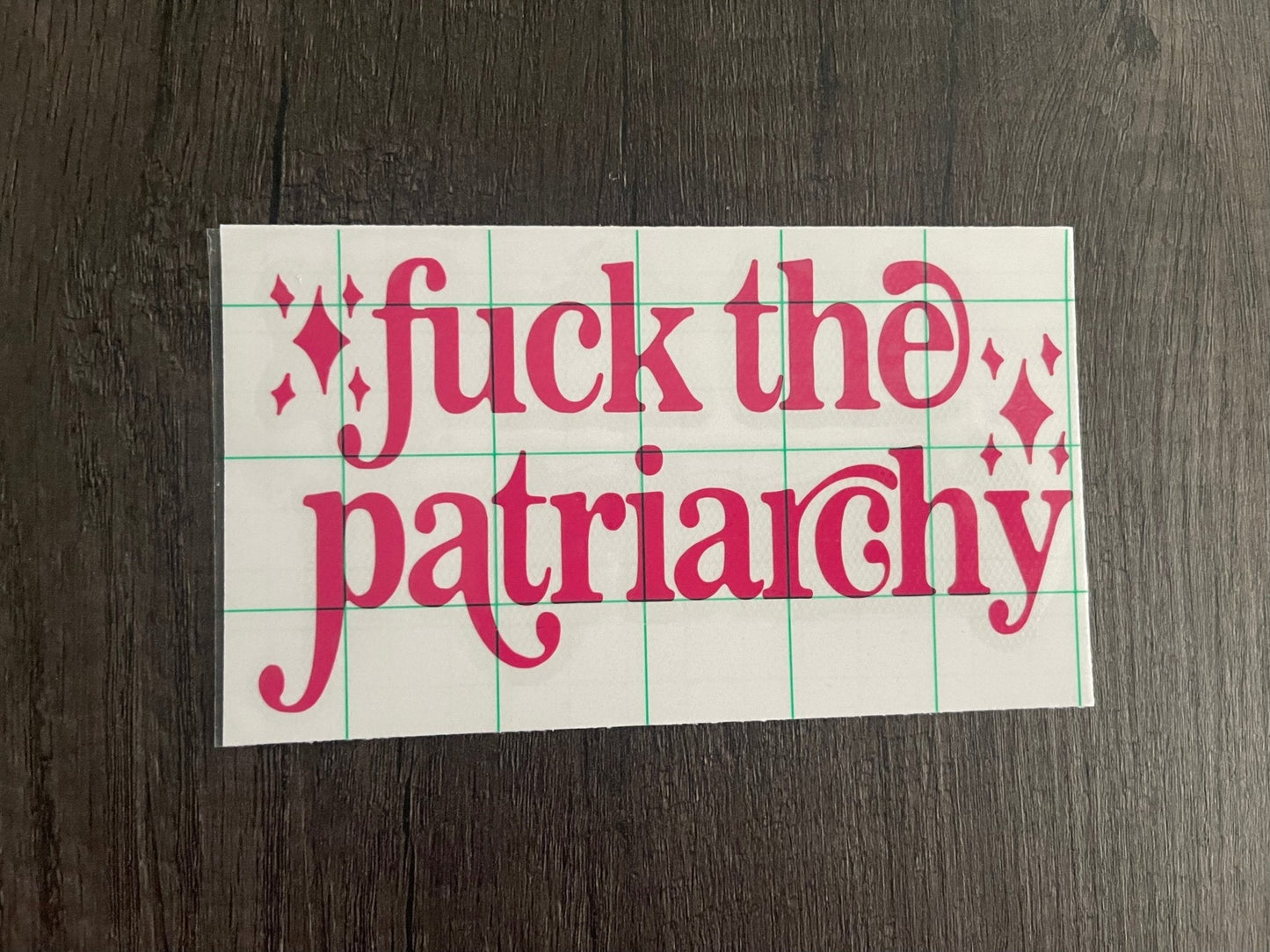 FUCK THE PATRIARCHY DECAL - FrankieDeLeonDesigns