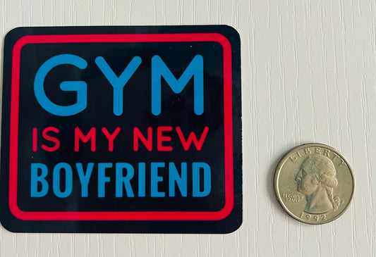 Gym is My New Boyfriend Sticker - FrankieDeLeonDesigns