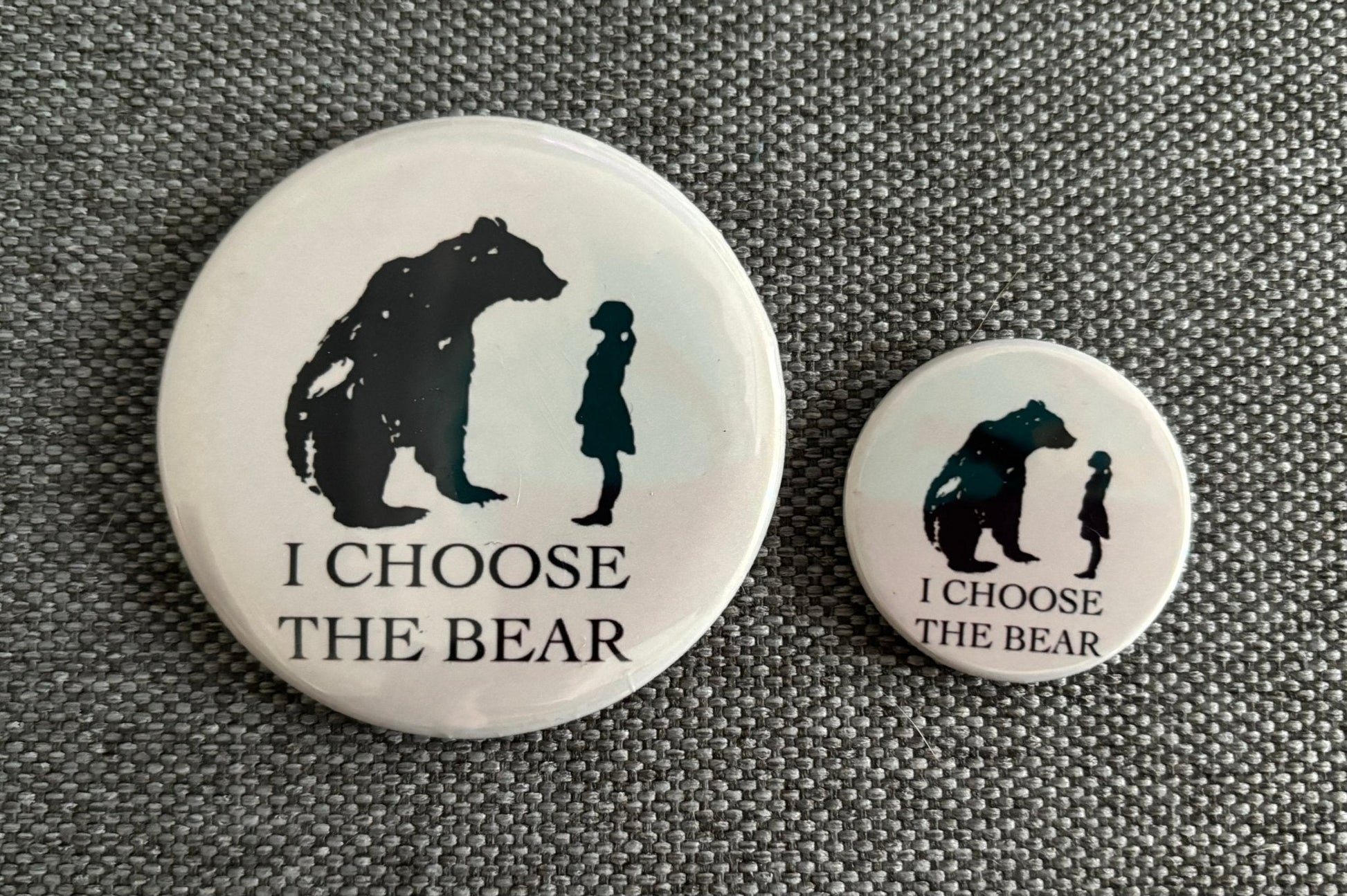 I CHOOSE THE BEAR BUTTON - FrankieDeLeonDesigns