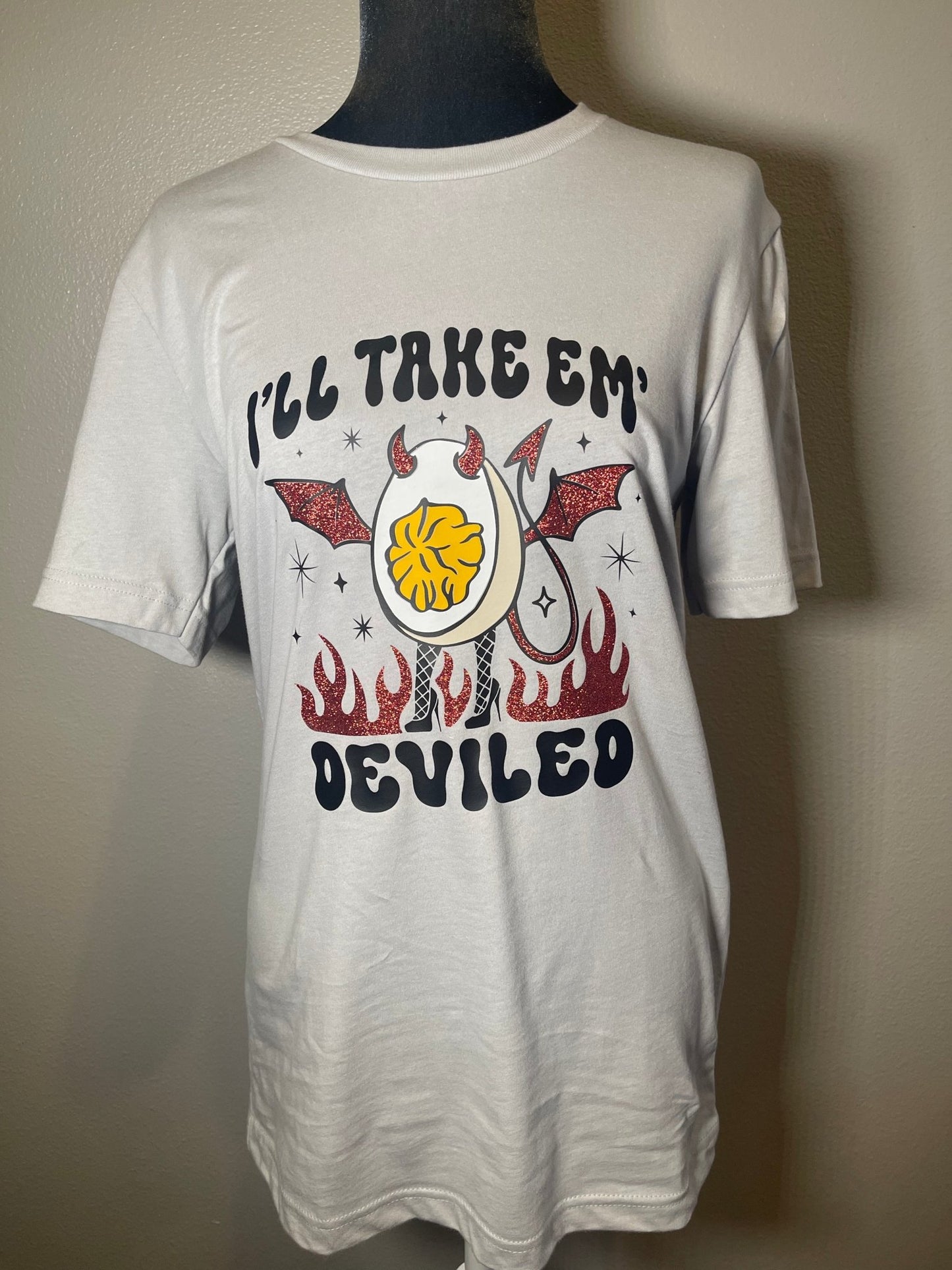 I’ll Take ‘Em Deviled Shirt - FrankieDeLeonDesigns