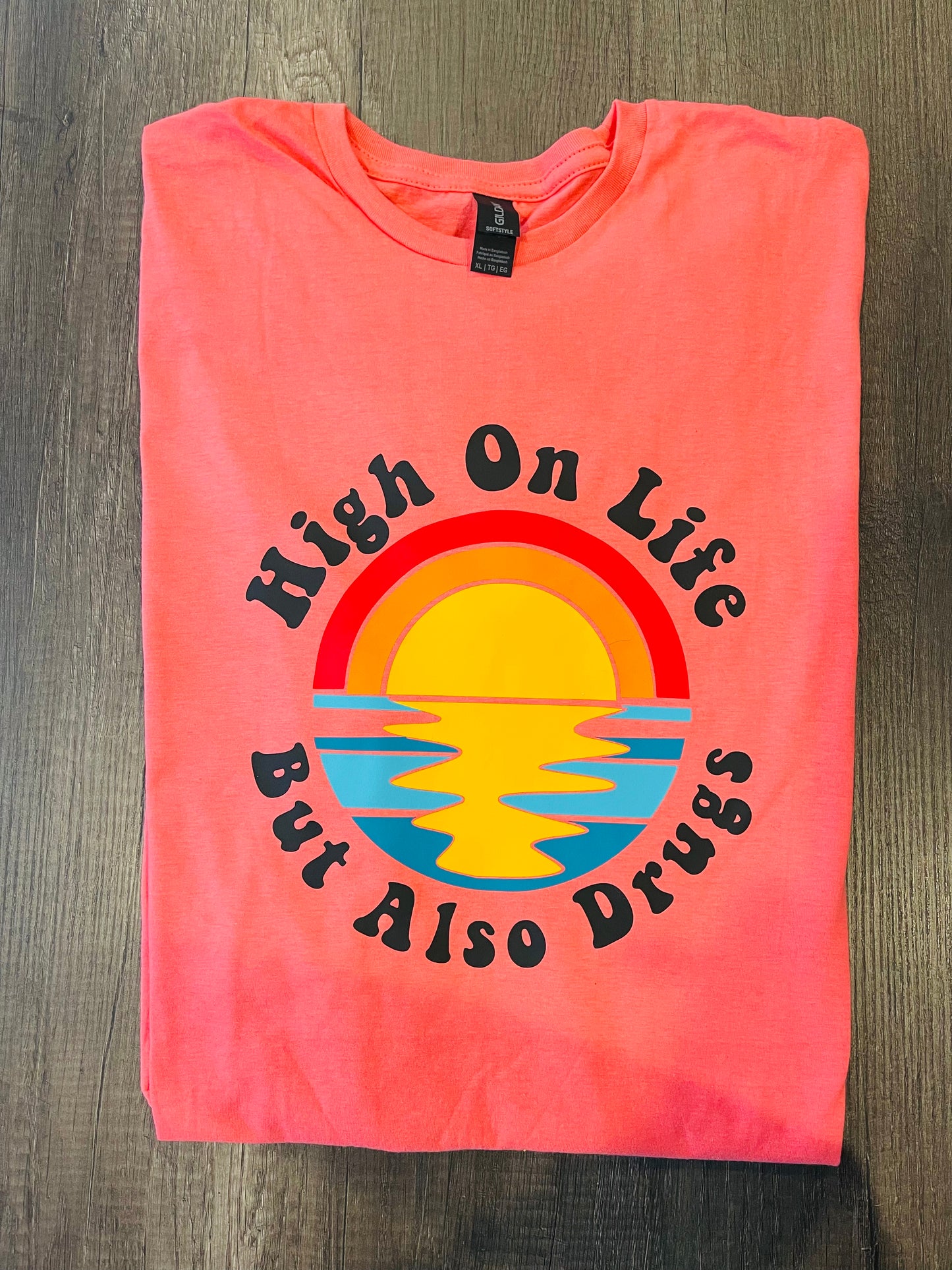 HIGH ON LIFE BUT ALSO DRUGS SHIRT