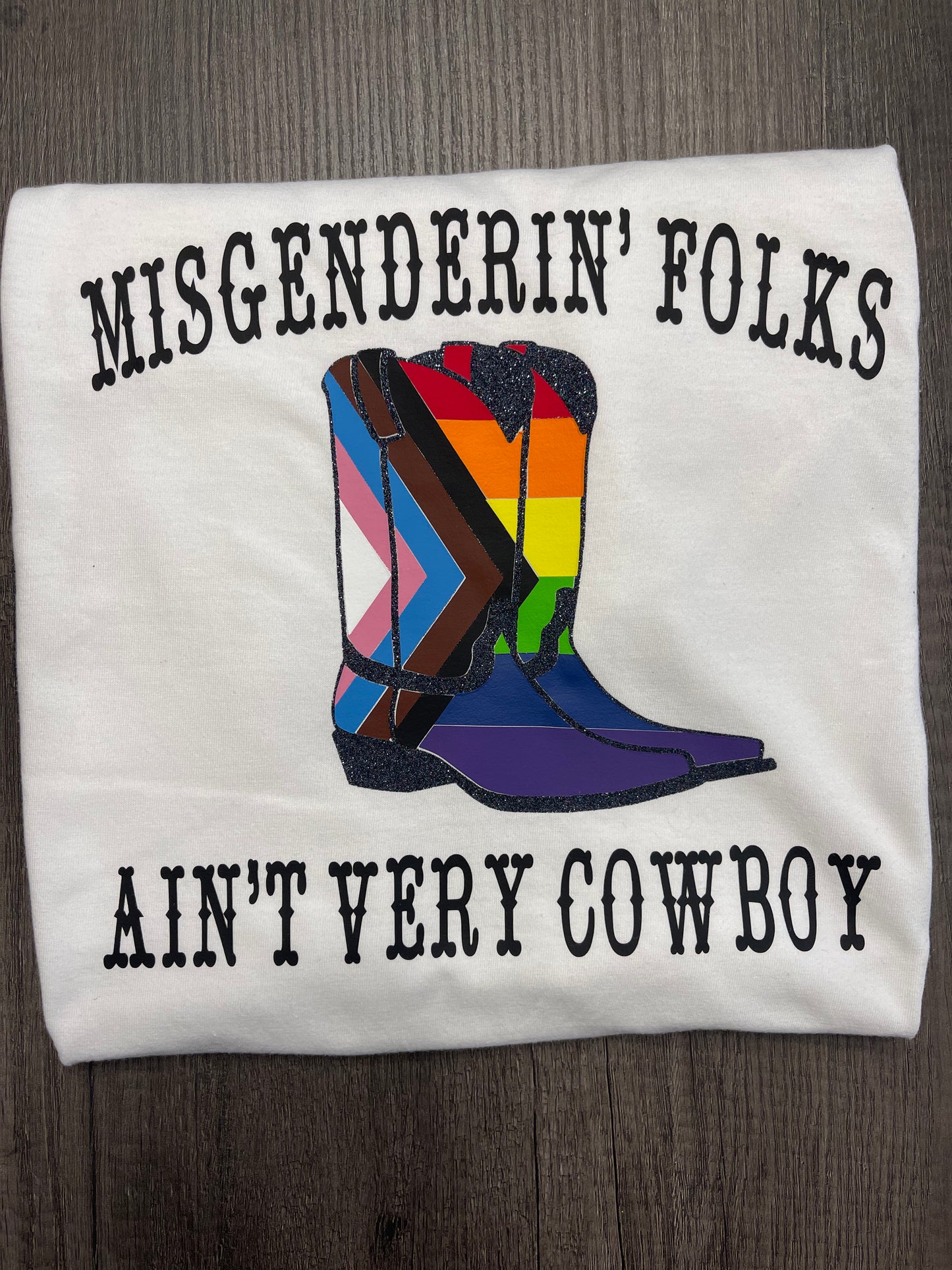 Misgenderin' Folks Ain't Very Cowboy Shirt