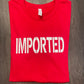 Domestic/Imported Couples Shirts