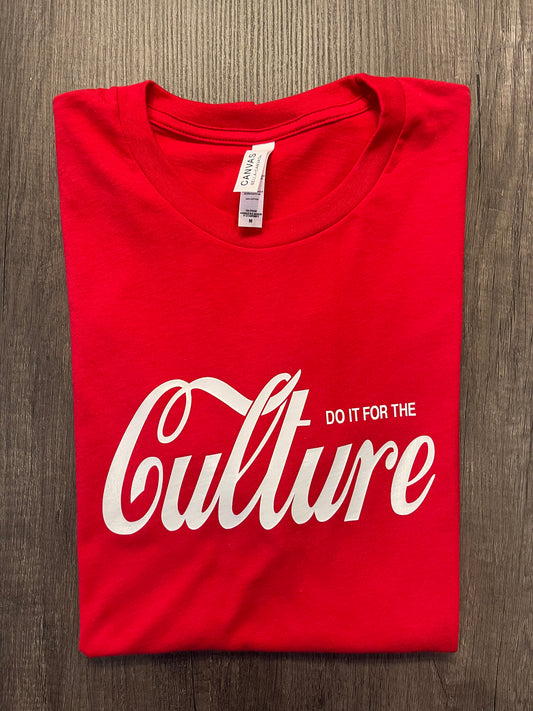 Do It For The Culture Shirt