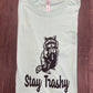 STAY TRASHY RACOON SHIRT