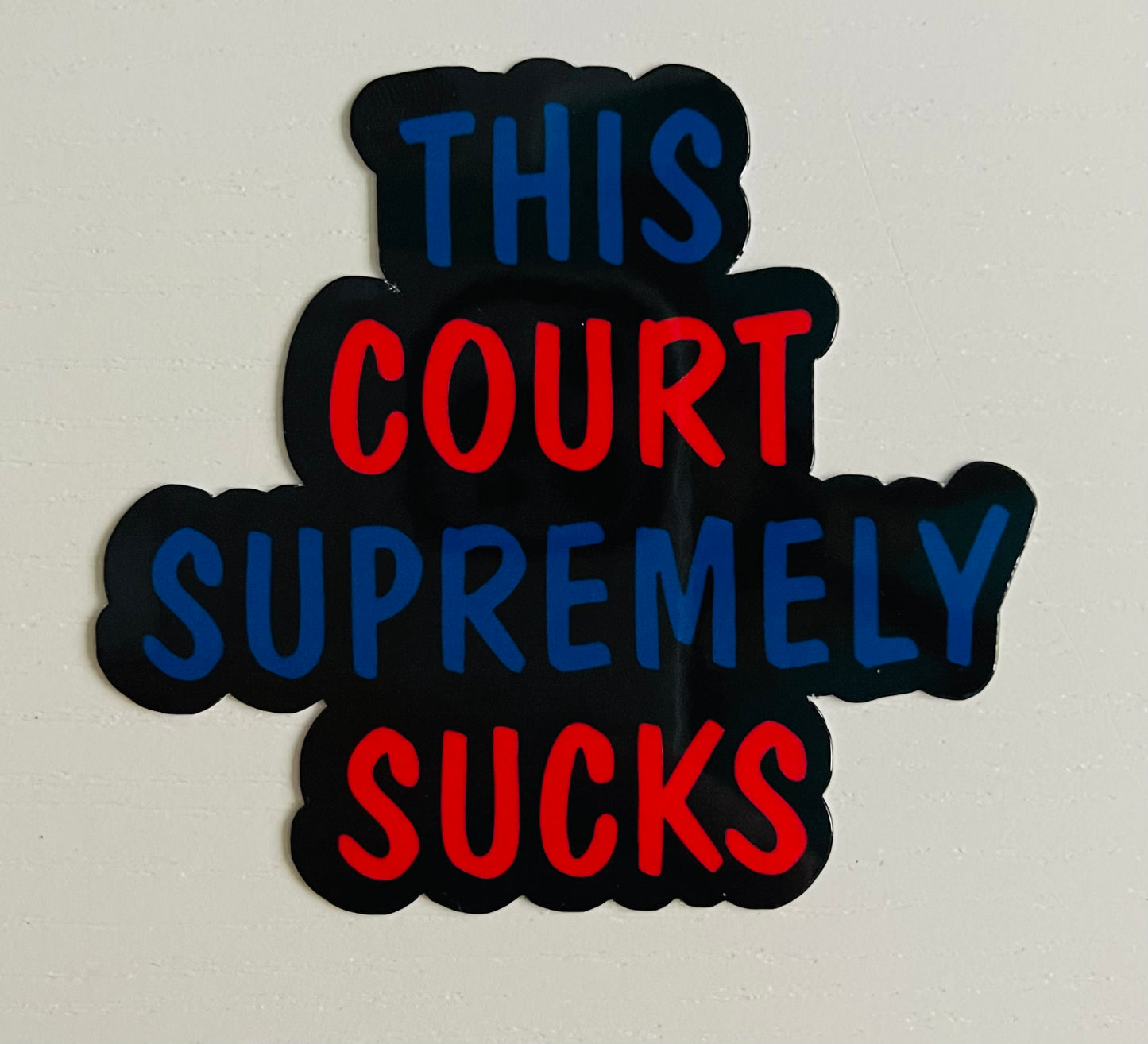 This Court Supremely Sucks Sticker