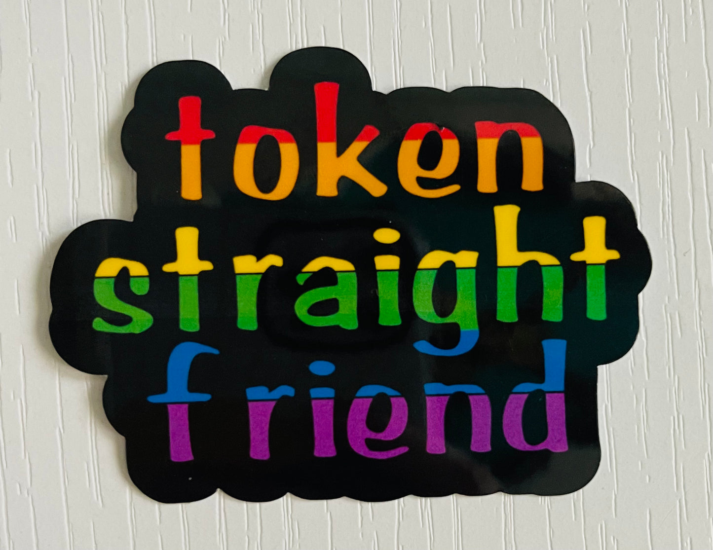 Token Straight Friend Sticker